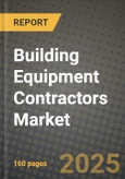 Building Equipment Contractors Market Outlook 2025-2034: Market Share, and Growth Analysis- Product Image
