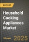 Household Cooking Appliances Market Outlook 2025-2034: Market Share, and Growth Analysis - Product Thumbnail Image