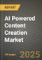 AI Powered Content Creation Market Outlook 2025-2034: Market Share, and Growth Analysis - Product Image