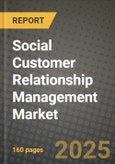 Social Customer Relationship Management Market Outlook 2025-2034: Market Share, and Growth Analysis- Product Image