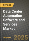 Data Center Automation Software and Services Market Outlook 2025-2034: Market Share, and Growth Analysis- Product Image
