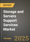 Storage and Servers Support Services Market Outlook 2025-2034: Market Share, and Growth Analysis- Product Image