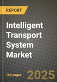 Intelligent Transport System Market Outlook 2025-2034: Market Share, and Growth Analysis- Product Image