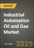 Industrial Automation Oil and Gas Market Outlook 2025-2034: Market Share, and Growth Analysis- Product Image