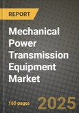 Mechanical Power Transmission Equipment Market Outlook 2025-2034: Market Share, and Growth Analysis- Product Image