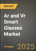 Ar and Vr Smart Glasses Market Outlook 2025-2034: Market Share, and Growth Analysis- Product Image