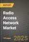 Radio Access Network Market Outlook 2025-2034: Market Share, and Growth Analysis - Product Thumbnail Image