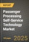 Passenger Processing Self-Service Technology Market Outlook 2025-2034: Market Share, and Growth Analysis - Product Thumbnail Image