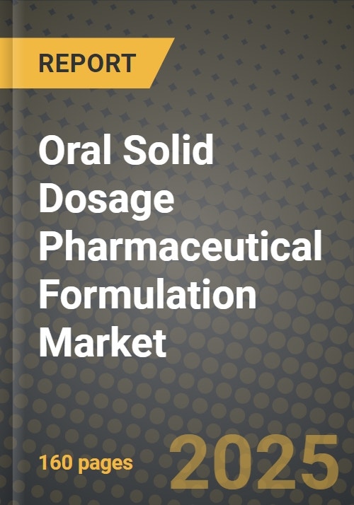 Oral Solid Dosage Pharmaceutical Formulation Market Outlook 2025-2034 ...