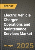 Electric Vehicle Charger Operations and Maintenance Services Market Outlook 2026-2034: Market Share, and Growth Analysis- Product Image