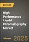 High Performance Liquid Chromatography Market Outlook 2025-2034: Market Share, and Growth Analysis - Product Image