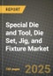 Special Die and Tool, Die Set, Jig, and Fixture Market Outlook 2025-2034: Market Share, and Growth Analysis - Product Thumbnail Image