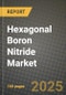 Hexagonal Boron Nitride Market Outlook 2026-2034: Market Share, and Growth Analysis - Product Thumbnail Image