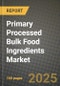 Primary Processed Bulk Food Ingredients Market Outlook 2026-2034: Market Share, and Growth Analysis - Product Thumbnail Image