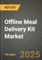 Offline Meal Delivery Kit Market Outlook 2026-2034: Market Share, and Growth Analysis - Product Image