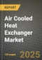 Air Cooled Heat Exchanger Market Outlook 2026-2034: Market Share, and Growth Analysis - Product Thumbnail Image