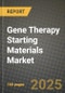 Gene Therapy Starting Materials Market Outlook 2026-2034: Market Share, and Growth Analysis - Product Image