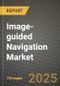 Image-guided Navigation Market Outlook 2026-2034: Market Share, and Growth Analysis - Product Thumbnail Image