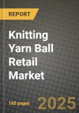 Knitting Yarn Ball Retail Market Outlook 2026-2034: Market Share, and Growth Analysis- Product Image