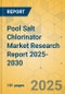 Pool Salt Chlorinator Market Research Report 2025-2030 - Product Thumbnail Image