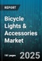 Bicycle Lights & Accessories Market - Global Forecast 2025-2032 - Product Thumbnail Image