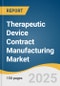 Therapeutic Device Contract Manufacturing Market Forecast to 2033 - Product Thumbnail Image