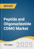 Peptide and Oligonucleotide CDMO Market Forecast to 2033- Product Image