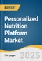 Personalized Nutrition Platform Market Forecast to 2033 - Product Thumbnail Image