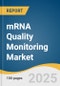 mRNA Quality Monitoring Market Forecast to 2033 - Product Thumbnail Image
