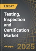 Testing, Inspection and Certification Market, Till 2035: Distribution by Type of Service, Type of Sourcing, Type of Application, Company Size and Key Geographical Regions: Industry Trends and Global Forecasts- Product Image