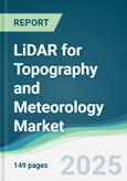 LiDAR for Topography and Meteorology Market - Forecasts from 2025 to 2030- Product Image