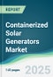 Containerized Solar Generators Market - Forecasts from 2025 to 2030 - Product Thumbnail Image