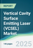 Vertical Cavity Surface Emitting Laser (VCSEL) Market - Forecasts from 2025 to 2030- Product Image