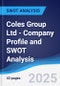 Coles Group Ltd - Company Profile and SWOT Analysis - Product Thumbnail Image