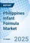 Philippines Infant Formula Market | Emerging Trends, Shares, Investment Opportunities and Competitive Intelligence - Product Thumbnail Image