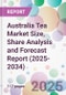 Australia Tea Market Size, Share Analysis and Forecast Report (2025-2034) - Product Thumbnail Image