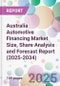 Australia Automotive Financing Market Size, Share Analysis and Forecast Report (2025-2034) - Product Image
