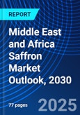 Middle East and Africa Saffron Market Outlook, 2030- Product Image