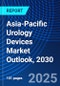 Asia-Pacific Urology Devices Market Outlook, 2030 - Product Image