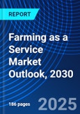 Farming as a Service Market Outlook, 2030- Product Image