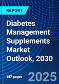 Diabetes Management Supplements Market Outlook, 2030- Product Image