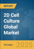 2D Cell Culture Global Market Report 2025- Product Image