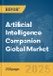 Artificial Intelligence (AI) Companion Global Market Report 2025 - Product Image