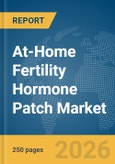 At-Home Fertility Hormone Patch Market Report 2026- Product Image