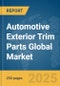 Automotive Exterior Trim Parts Global Market Report 2025 - Product Image