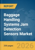 Baggage Handling Systems (BHS) Jam Detection Sensors Market Report 2026- Product Image