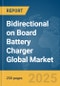 Bidirectional on Board Battery Charger Global Market Report 2025 - Product Thumbnail Image