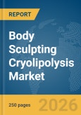 Body Sculpting Cryolipolysis Market Report 2026- Product Image