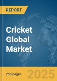 Cricket Global Market Report 2025- Product Image