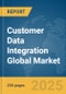 Customer Data Integration Global Market Report 2025 - Product Thumbnail Image